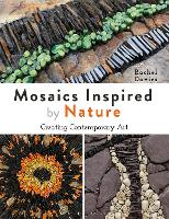 Mosaics Inspired by Nature: Creating Contemporary Art (Paperback)