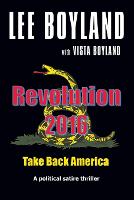 Revolution 2016: Take back America (Paperback)