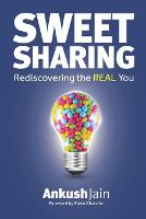 Sweet Sharing: Rediscovering the REAL You (Paperback)