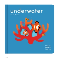 TouchThinkLearn: Underwater - TouchThinkLearn (Board book)
