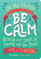 Be The Change - Be Calm
