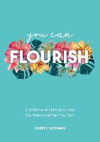 You Can Flourish: A Wellness Workbook to Help You Thrive and Feel Your Best (Paperback)
