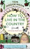 How to Live in the Country: A Month-by-Month Guide (Hardback)