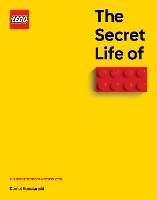 The Secret Life of LEGO Bricks: The Inside Story of a Design Icon (Hardback)