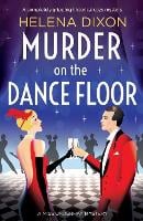 Murder on the Dance Floor: A completely gripping historical cozy mystery - A Miss Underhay Mystery 4 (Paperback)