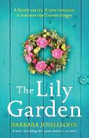 The Lily Garden: A heart-warming, feel-good summer romance - Lake Summers 3 (Paperback)