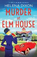 Murder at Elm House: A totally unputdownable historical cozy mystery - A Miss Underhay Mystery 6 (Paperback)