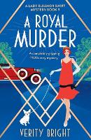 A Royal Murder: A completely gripping 1920s cozy mystery - A Lady Eleanor Swift Mystery 9 (Paperback)