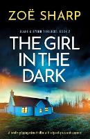 The Girl in the Dark: A totally gripping crime thriller with edge-of-your-seat suspense - Blake and Byron Thrillers 2 (Paperback)