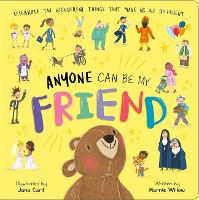Anyone Can Be My Friend (Hardback)