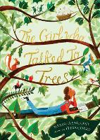 The Girl Who Talked to Trees (Paperback)