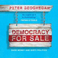 Democracy for Sale: Dark Money and Dirty Politics (CD-Audio)