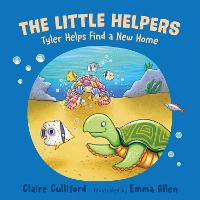 The Little Helpers: Tyler Helps Find a New Home: (a climate-conscious children's book) (Paperback)