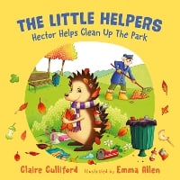 The Little Helpers: Hector Helps Clean Up the Park: (a climate-conscious children's book) (Paperback)