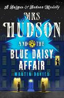 Mrs Hudson and the Blue Daisy Affair - A Holmes & Hudson Mystery (Paperback)