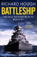Battleship: The Greatest Fighting Ships in History (Paperback)