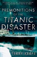 Premonitions of the Titanic Disaster (Paperback)