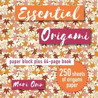 Essential Origami: Paper Block Plus 64-Page Book (Paperback)