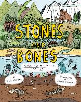 Stones and Bones: Fossils and the stories they tell (Hardback)