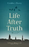 Life After Truth (Hardback)