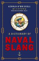 A Dictionary of Naval Slang (Hardback)