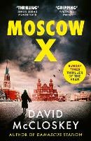 Moscow X - David McCloskey spy thriller (Paperback)