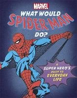 What Would Spider-Man Do?