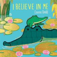 I Believe in Me - Emma Dodd Series (Hardback)