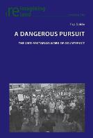A Dangerous Pursuit: The anti-sectarian work of Counteract - Reimagining Ireland 102 (Paperback)