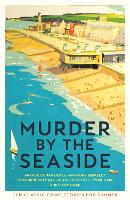 Murder by the Seaside: Classic Crime Stories for Summer (Paperback)