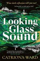 Looking Glass Sound (Hardback)