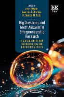 Big Questions and Great Answers in Entrepreneurship Research: Discussing Up-to-date Methodological and Philosophical Issues (Hardback)
