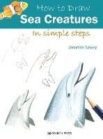 How to Draw: Sea Creatures: In Simple Steps - How to Draw (Paperback)