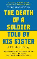 The Death of a Soldier Told by His Sister: A Ukrainian Story (Paperback)