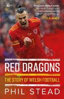 Red Dragons - The Story of Welsh Football