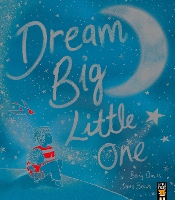 Dream Big, Little One (Paperback)
