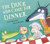 The Duck Who Came for Dinner - The Lamb Who Came For Dinner (Paperback)