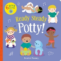 Ready Steady Potty! (Board book)