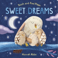 Touch-and-Feel Flaps: Sweet Dreams - Touch-and-Feel Flaps (Board book)