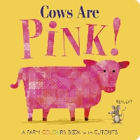 Cows Are Pink! (Board book)