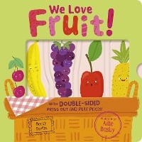 We Love Fruit! (Board book)