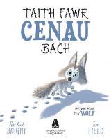 Taith Fawr Cenau Bach/ The Way Home for Wolf (Paperback)