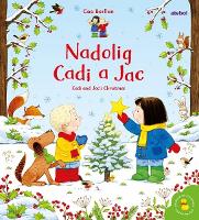 Nadolig Cadi a Jac / Cadi and Jac's Christmas (Hardback)