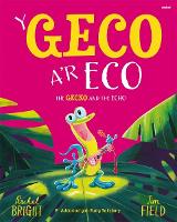 Y Geco a'r Eco / The Gecko and the Echo (Paperback)