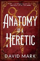 Anatomy of a Heretic (Paperback)