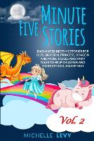 Five Minute Stories: Enchanted Bedtime Stories For Kids, Unicorn, Princess, Dragon and more. Fables and Fairy Tales to Help Children and Toddlers Fall Asleep Fast Vol. 2 (Paperback)