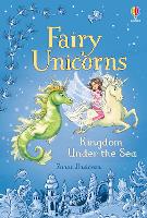 Fairy Unicorns The Kingdom under the Sea - Fairy Unicorns (Hardback)