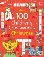 100 Children's Crosswords: Christmas - Puzzles, Crosswords and Wordsearches (Paperback)