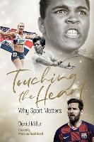 Touching the Heart: Why Sport Matters (Hardback)