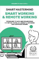 Smart Mastermind: Smart Working & Remote Working - Psychology of Work and Organizations for Virtual Teams, Collaborative Networks and Mastermind Groups (Paperback)